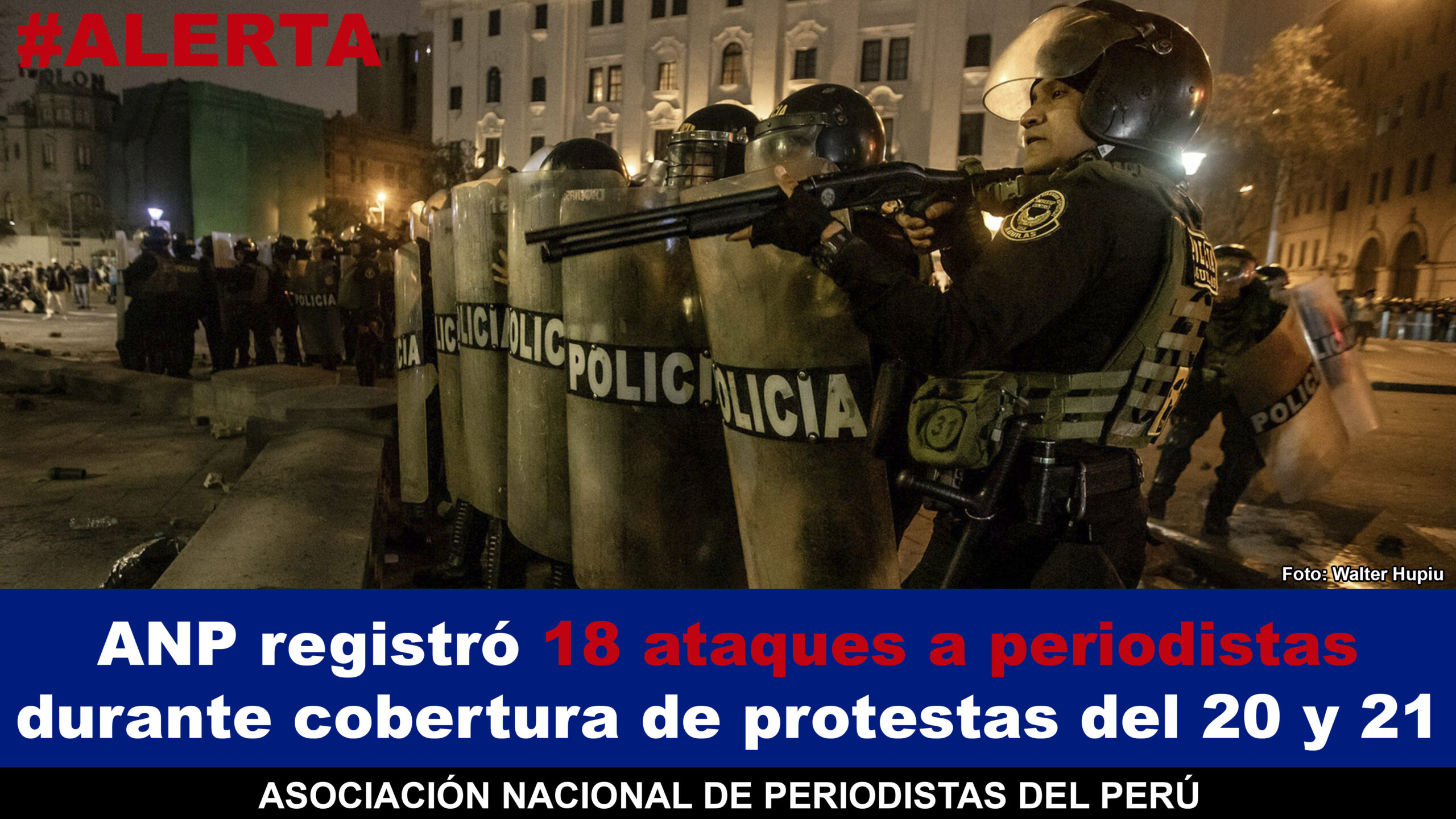 ANP registró 18 ataques a periodistas en cobertura de protestas del 20 y 21 de setiembre