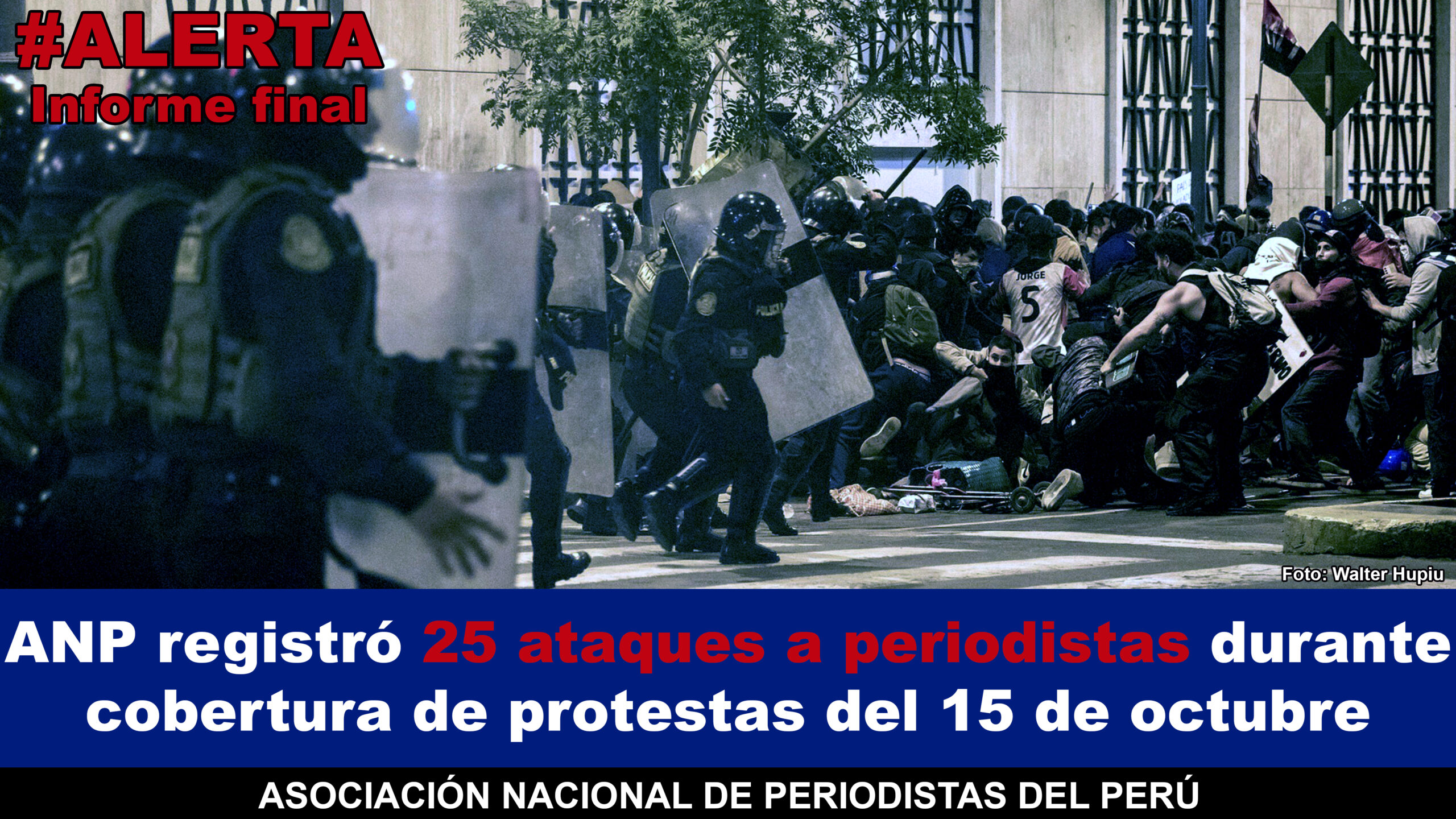 ANP registró 25 ataques a periodistas durante cobertura de protestas del 15 de octubre